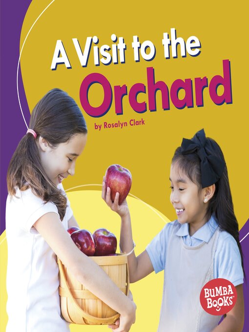 Title details for A Visit to the Orchard by Rosalyn Clark - Wait list